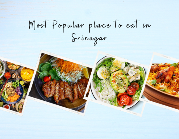 Most Popular Places & Restaurants to Eat in Srinagar