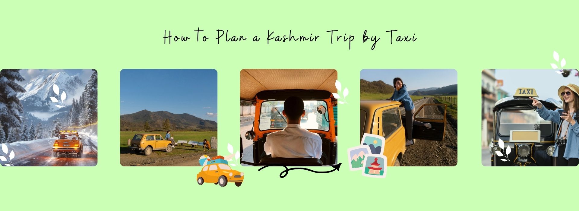 How to Plan a Kashmir Trip by Taxi Kashmirhills.com