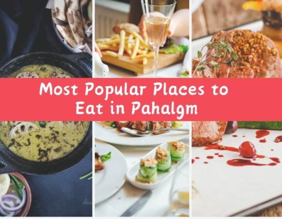 Most Popular Places to Eat in Pahalgm