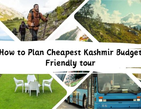 Low Cost Kashmir Budget Friendly Tour