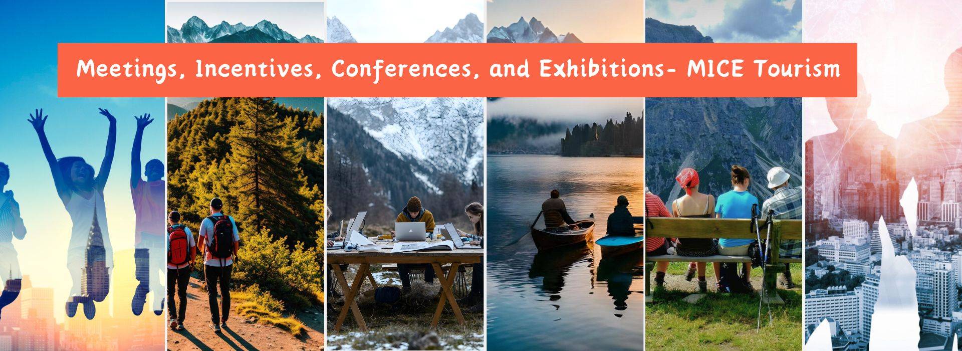 Meetings, Incentives, Conferences, and Exhibitions- MICE Tourism Kashmirhills.com